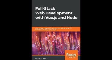 Full-Stack Web Development with Vue.js and Node