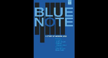 Blue Note -A Story  Modern Jazz