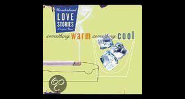 Wonderland Love Stories, Chapter 3: Something Warm, Something Cool