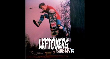Leftovers - Dumber (CD)