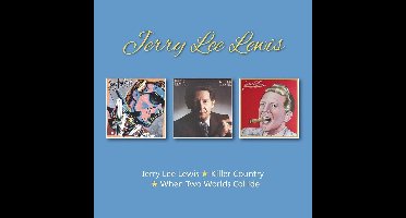 Jerry Lee Lewis / Killer Country / When Two Worlds Collide