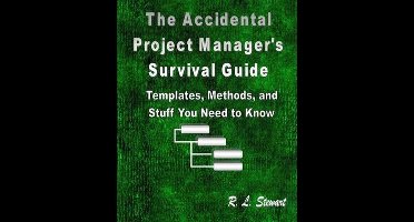 The Accidental Project Manager's Survival Guide