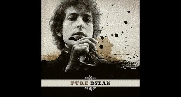 Pure Dylan - An Intimate Look At Bob Dylan