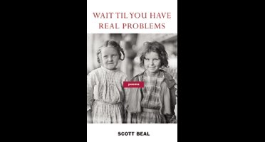 Wait 'Til You Have Real Problems