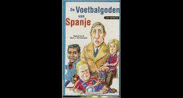 De voetbalgoden van Spanje