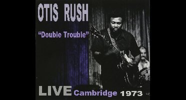 Double Trouble - Live Cambridge 1973