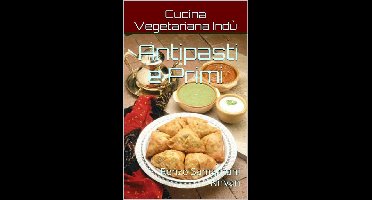Antipasti e Primi, Cucina Vegetariana Indù