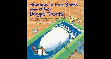 Minnows in the Bath and Other Doggie Treats