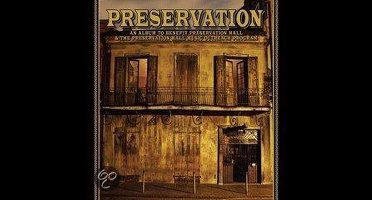 Preservation: An Album to Benefit Preservation Hall & the Preservation Hall Music Outreach Program