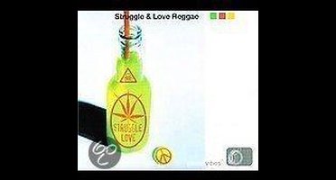 Struggle & Love Reggae