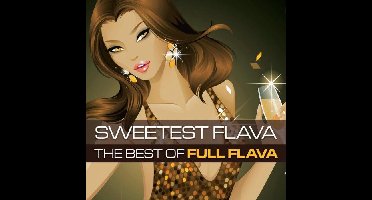 Sweetest Flava - The Best Of