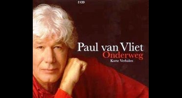 Paul Van Vliet - Onderweg - Korte Verhalen
