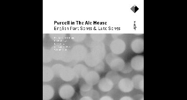 Purcell in the Ale House - English Part Songs & Lute Songs