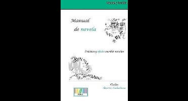 Manual de Novela. Pr�ctica Y Oficio