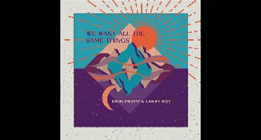 We Want All The Same Things