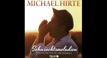 Sehnsuchtsmelodien: Die Größten Hits Zum Träumen