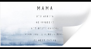 Muurstickers - Sticker Folie - Mama je hebt ons al - Spreuken - Mama - Quotes - 40x20 cm - Plakfolie - Muurstickers Kinderkamer - Zelfklevend Behang - Zelfklevend behangpapier - Stickerfolie