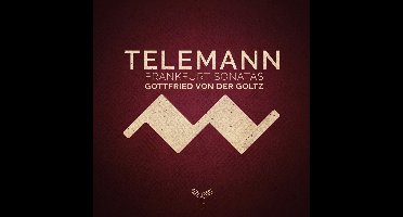 Gottfried Von Der Goltz & Annekatrin - Telemann: Frankfurt Violin Sonatas (CD)