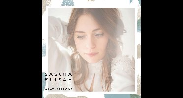 Sascha Elisah - Weatherproof (CD)