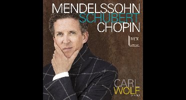 Carol Wolf - Mendelssohn, Schubert, Chopin