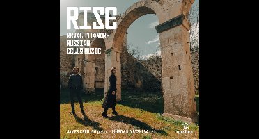 RISE: Revolutionary Russian Cello Music