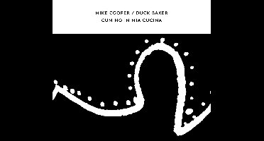 Mike Cooper & Duck Baker - Cumino In Mia Cucina (CD)