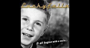 Lucky Fella - It All Begins With A Smile (CD)