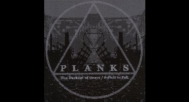 Planks - The Darkest Of Grays / Solicit To Fall (CD)