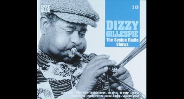 Dizzy Gillespie - The Sesjun Radio Shows (2 CD)