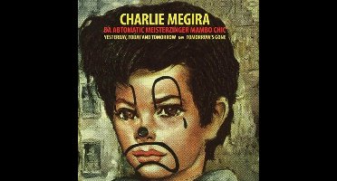 Charlie Megira - Yesterday, Today, And Tomorrow (7" Single)