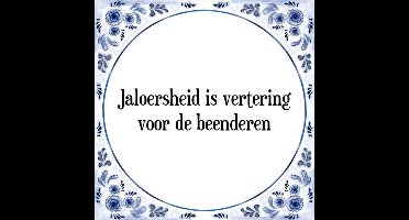 Tegeltje met Spreuk (Tegeltjeswijsheid): Jaloersheid is vertering voor de beenderen + Kado verpakking & Plakhanger