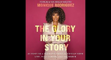 The Glory in Your Story
