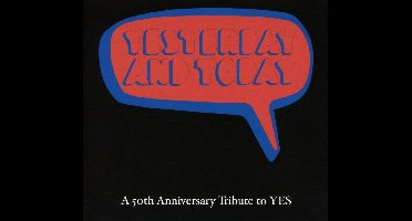 Yesterday And Today: A 50th Anniversary Tribute To Yes