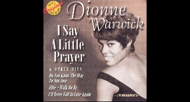 I Say A Little Prayer  And Other Hits