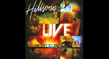 Hillsong Live - Mighty To Save