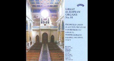 Great European Organs No.84 / The Organ Of San Benedetto. Pontecagnano. Faiano. Italy