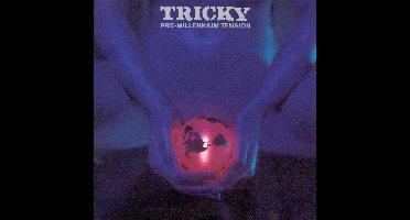Tricky - Pre-Millennium Tension