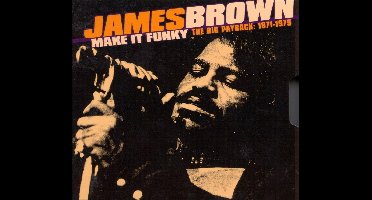 Make It Funky/ The Big Payback