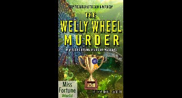 A Miss Fortune Cozy Murder Mystery 1 - The Welly Wheel Murder