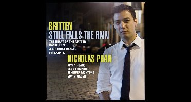 Nicholas Phan, Myra Huang, Alan Cumming - Britten: Still Falls The Rain (CD)