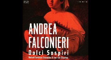 United Continuo Ensemble, Jan van Elsacker - Falconieri: Dolci Sospiri (CD)