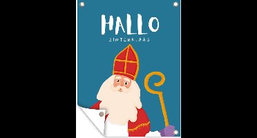 Tuin decoratie Sinterklaas - Quotes - Sint - Hallo Sinterklaas - 30x40 cm - Tuindoek