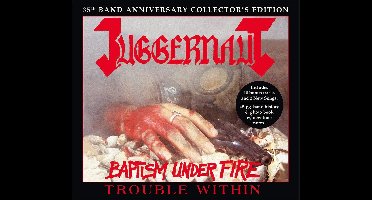 Juggernaut - Baptism Under Fire / Trouble Within (2 CD)