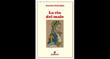 Classici della letteratura e narrativa contemporanea - La via del male