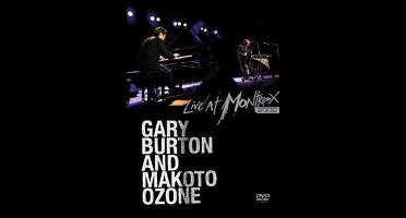 Gary Burton And Makoto Ozone - Live At Montreux 2002