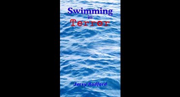 Swimming in Terror