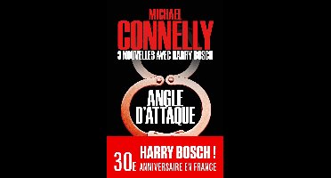 Harry Bosch - Angle d'attaque - Nouvelles inédites