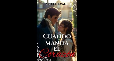 Cuando Manda El Corazón