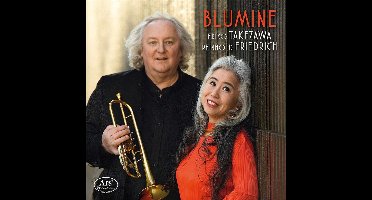 Eriko Takezawa/Reinhold Friedrich: Blumine