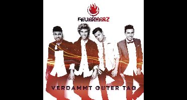 Feuerherz - Verdammt Guter Tag (CD)